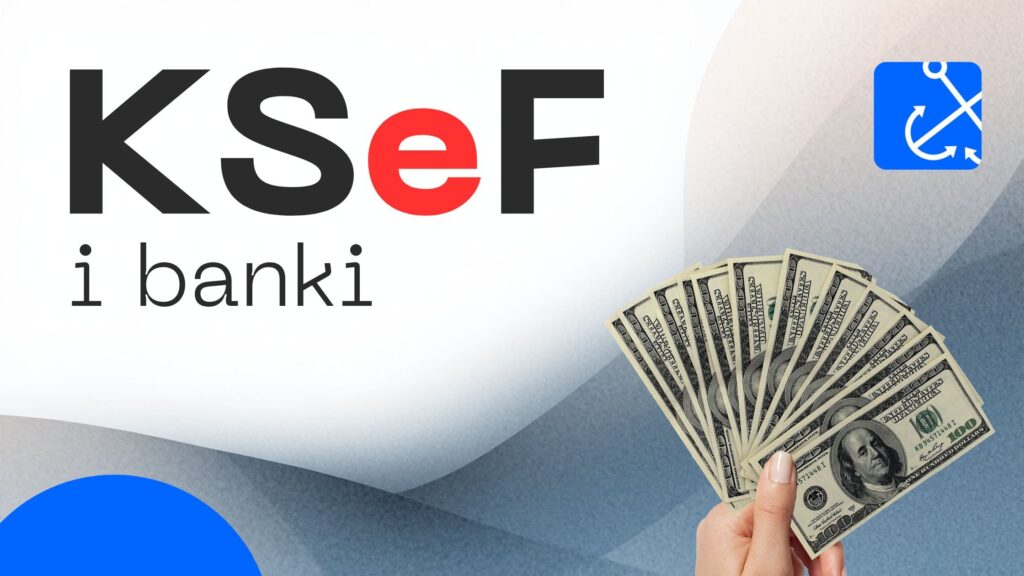 KSeF i banki: jeśli księgowość nie widzi Twoich rachunków, to masz problem (nawet jeśli jeszcze o tym nie wiesz)